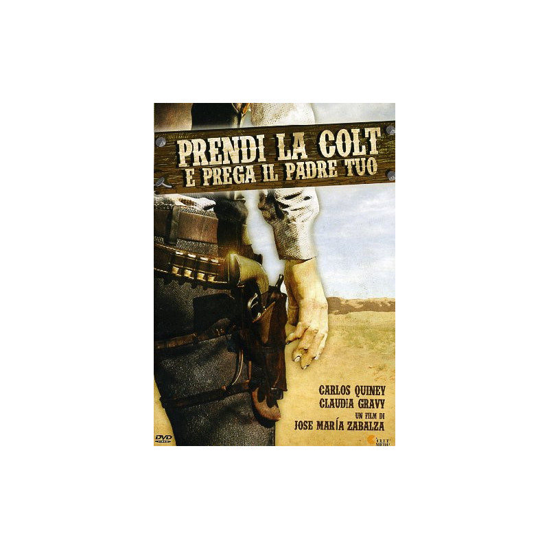 PRENDI LA COLT E PREGA IL PADRE