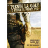 PRENDI LA COLT E PREGA IL PADRE