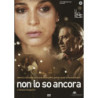 NON LO SO ANCORA - DVD REGIA FABIANA SARGENTINI