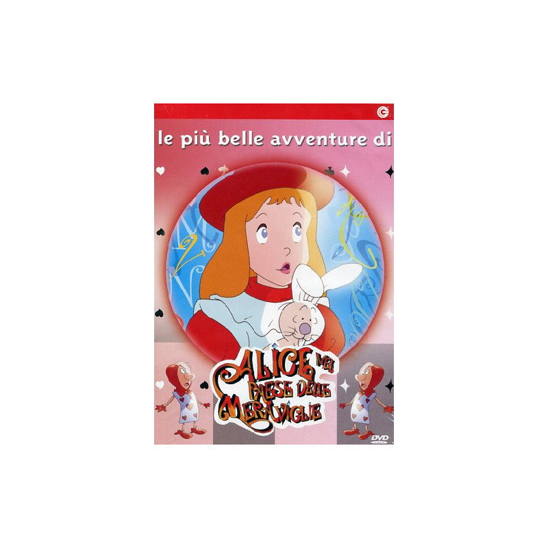 ALICE NEL PAESE DELLE MERAVIGLIE LE PIU' BELLE AVVENTURE