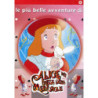 ALICE NEL PAESE DELLE MERAVIGLIE LE PIU' BELLE AVVENTURE
