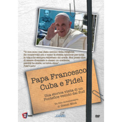 PAPA FRANCESCO, CUBA E FIDEL