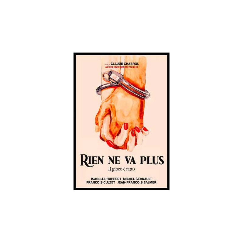 RIEN NE VA PLUS - IL GIOCO E' FATTO REGIA CLAUDE CHABROL