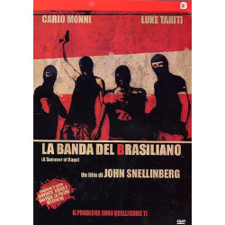 LA BANDA DEL BRASILIANO (2009)