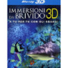 IMMERSIONI DA BRIVIDO 3D