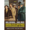 SHERLOCK HOLMES - DESTINAZIONE ALGERI