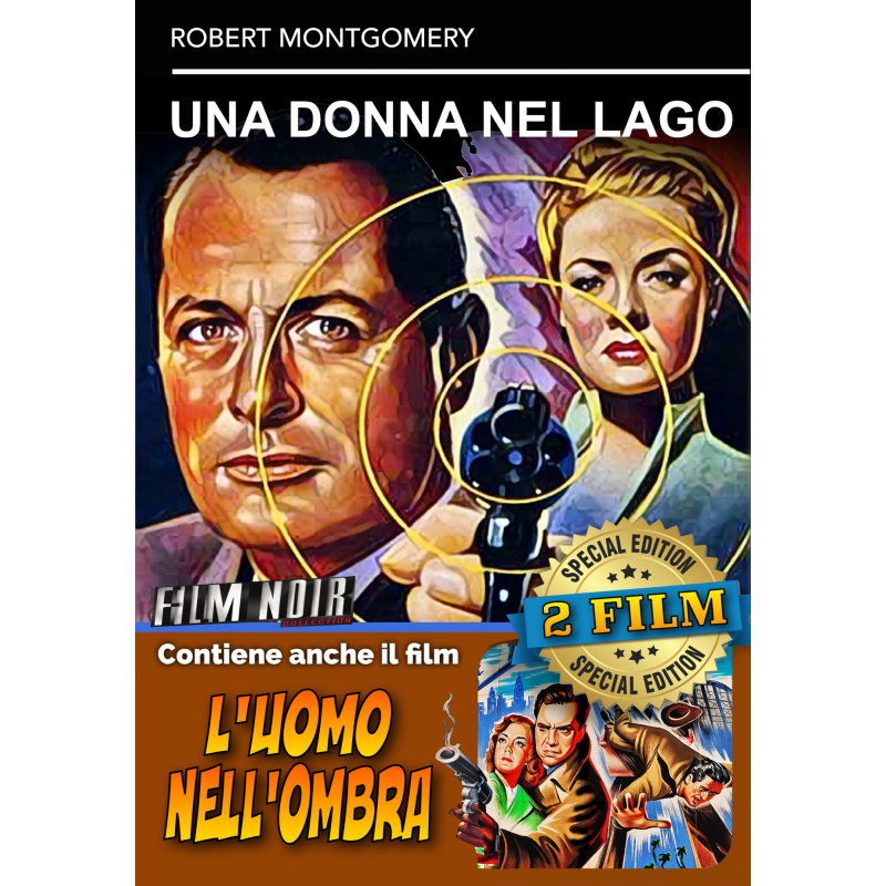 DONNA NEL LAGO (UNA) / UOMO NELL'OMBRA (L')