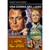 DONNA NEL LAGO (UNA) / UOMO NELL'OMBRA (L')