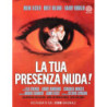 TUA PRESENZA NUDA! (LA)