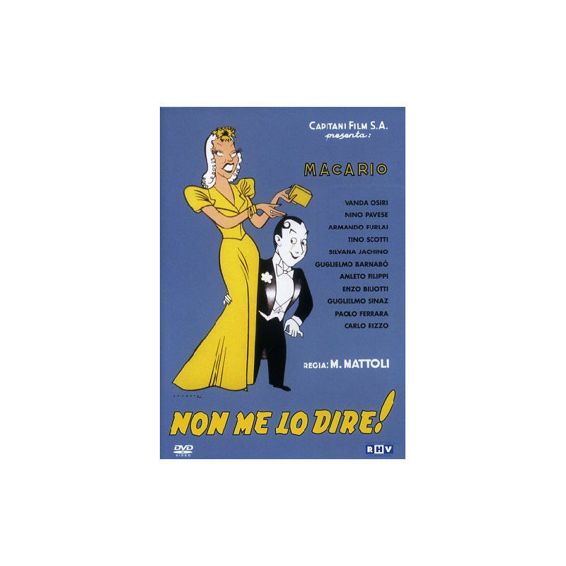 NON ME LO DIRE! FILM - COMICO/COMMEDIA (ITA1940) MARIO MATTOLI T