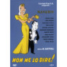 NON ME LO DIRE! FILM - COMICO/COMMEDIA (ITA1940) MARIO MATTOLI T