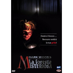 DARK WOODS - LA FORESTA...