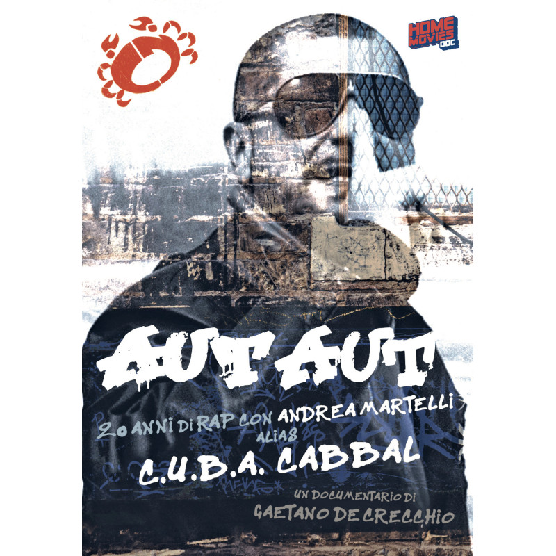 AUT AUT - 20 ANNI DI RAP CON ANDREA MARTELLI ALIAS CUBA CABBAL