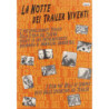 NOTTE DEI TRAILER VIVENTI (LA) (