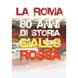 ROMA (LA) - 80 ANNI DI...