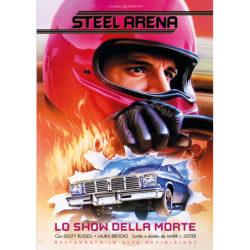 STEEL ARENA - LO SHOW DELLA...