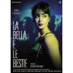 LA BELLA E LE BESTIE - DVD               REGIA KAOUTHER BEN HANIA