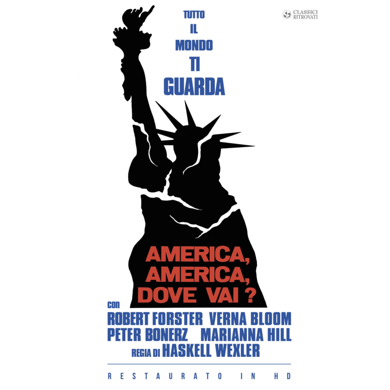 AMERICA, AMERICA, DOVE VAI? (RESTAURATO IN HD)