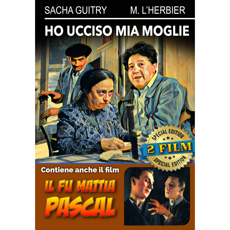 HO UCCISO MIA MOGLIE / FU MATTIA PASCAL (IL)