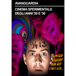 AVANGUARDIA - CINEMA SPERIMENTALE DEGLI ANNI '20 E '30