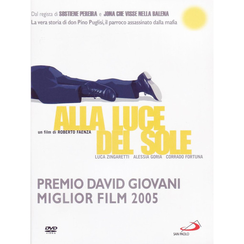 ALLA LUCE DEL SOLE  (2005)