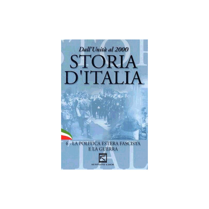 6-LA POLITICA ESTERA FASCISTA E LA GUERRA