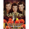 TULIPTIME - LA VERA STORIA DEL TRIO LESCANO