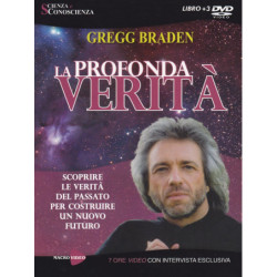 GREGG BRADEN - LA PROFONDA VERITA' (LIBRO+3 DVD) (EDIZIONE ECONOMICA)