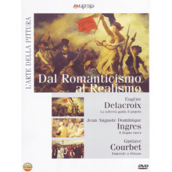 DAL ROMANTICISMO AL REALISMO - DELACROIX/INGRES/COURBET