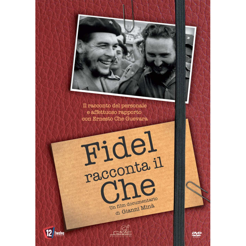 FIDEL RACCONTA IL CHE