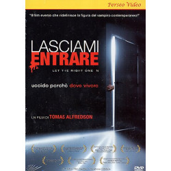 LASCIAMI ENTRARE (2008)