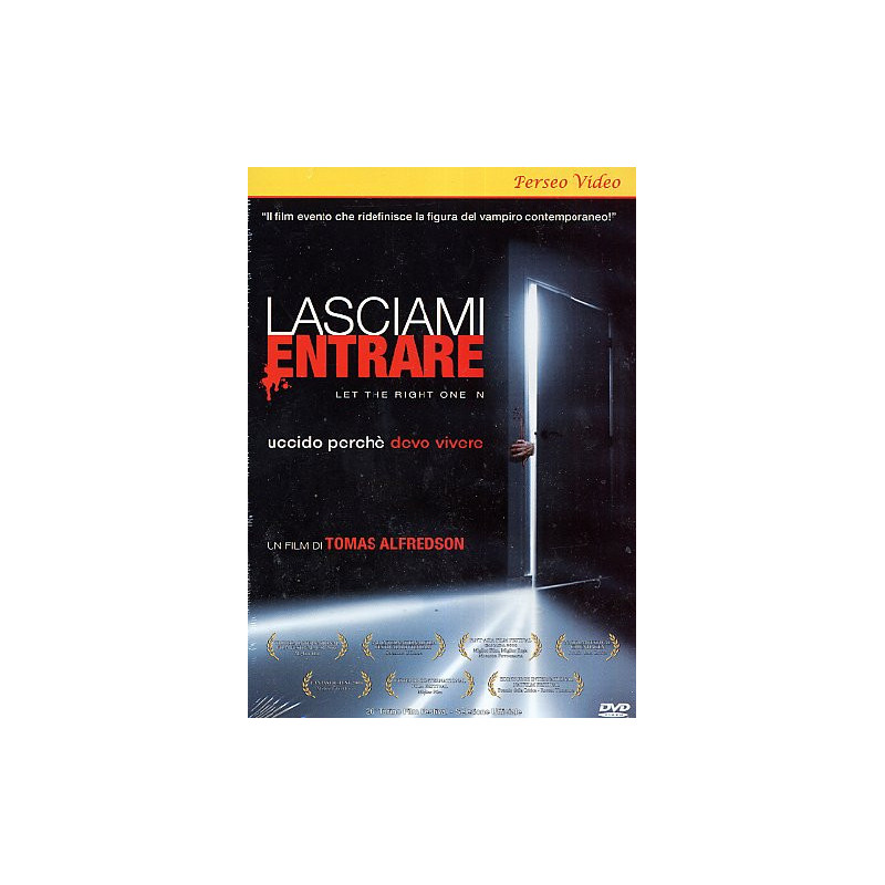 LASCIAMI ENTRARE (2008)
