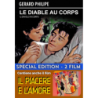 DIABLE AU CORPS (LE) / PIACERE E L'AMORE (IL)