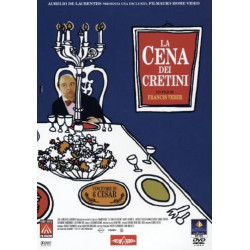 LA CENA DEI CRETINI (2000)