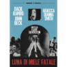 LUNA DI MIELE FATALE