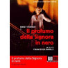 IL PROFUMO DELLA SIGNORA IN NERO