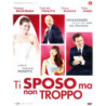 TI SPOSO MA NON TROPPO (2014)