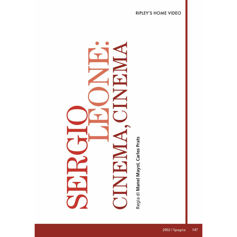 SERGIO LEONE - CINEMA, CINEMA