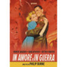 IN AMORE E IN GUERRA