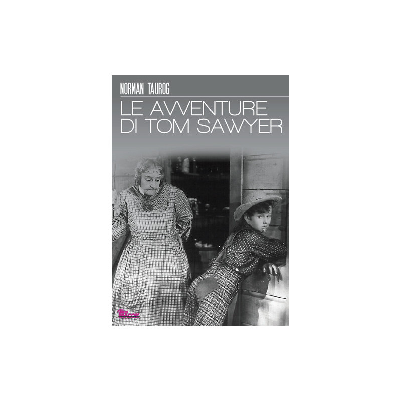 AVVENTURE DI TOM SAWYER (LE)