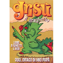 GRISU' QUEL DRAGO DI MIO...