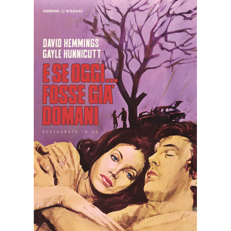 E SE OGGI FOSSE GIA' DOMANI (RESTAURATO IN HD)