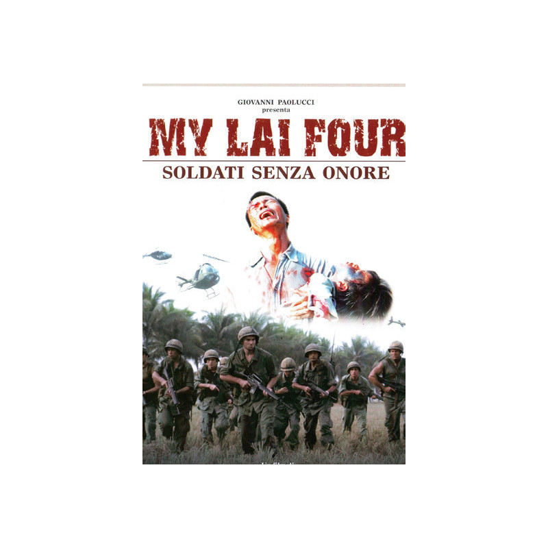 MY LAI FOUR - SOLDATI SENZA ONORE (2010) REGIA PAOLO BERTOLA