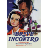 BREVE INCONTRO (RESTAURATO IN HD)