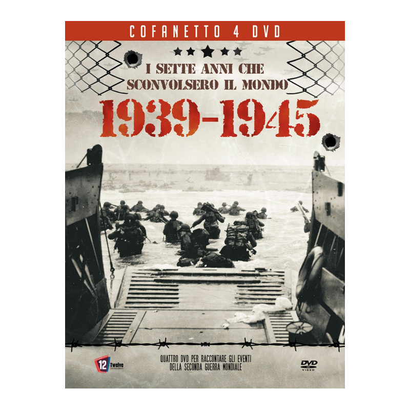 I SETTE ANNI CHE SCONVOLSERO IL MONDO 1939/1945