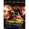DELIRIOUS - TUTTO E` POSSIBILE