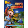 BOB AGGIUSTATUTTO 03 - UNA VERA SQUADRA