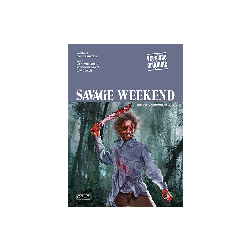 SAVAGE WEEKEND (OPIUM VISIONS) (LINGUA ORIGINALE)
