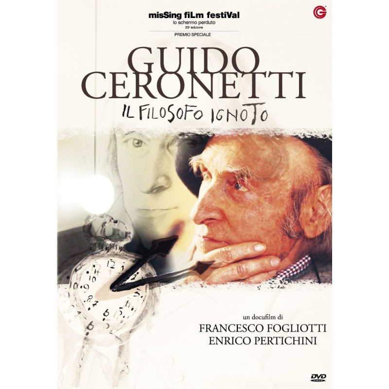 GUIDO CERONETTI IL FILOSOFO IGNOTO - DVD FRANCESCO FOGLIOTTI  - ENRICO PERTICHINI