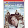 COME SOLO TU SEI (2008)